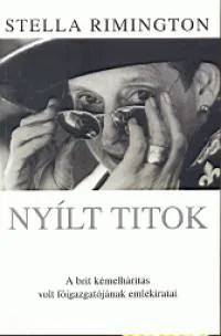 Nyílt titok - A brit kémelhárítás volt főigazgatójának emlékiratai Vedd meg online