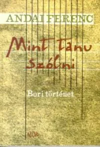 Legnépszerűbb Mint tanu szólni - Bori történet