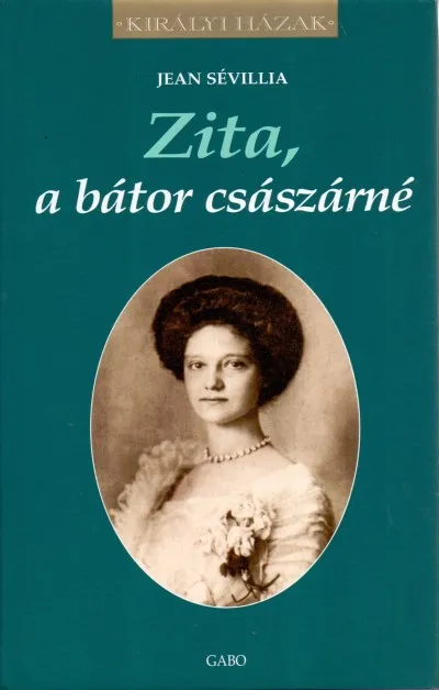 Zita, a bátor császárné Bestseller