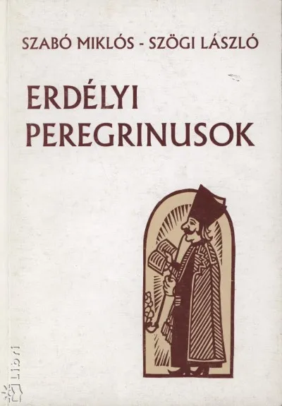 Erdélyi peregrinusok - Erdélyi diákok európai egyetemeken 1701-1849 Szuper ajánlat