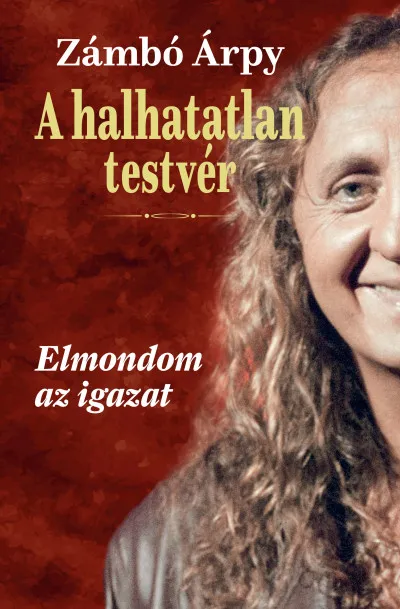 A halhatatlan testvér - Elmondom az igazat Ajánlat