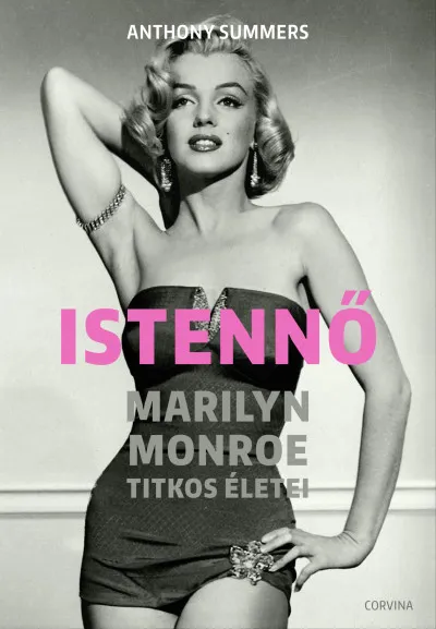 Istennő - Marilyn Monroe titkos életei Azonnal elérhető
