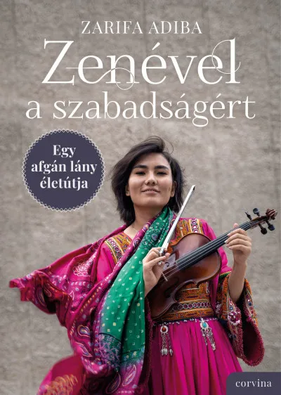 Árengedmény Zenével a szabadságért - Egy afgán lány életútja