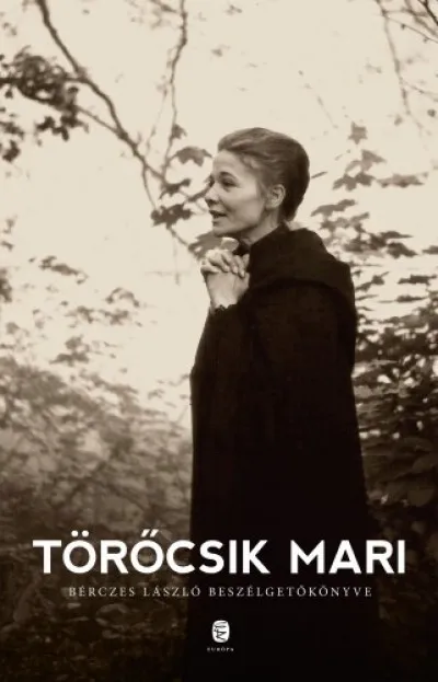 Bestseller Törőcsik Mari - Bérczes László beszélgetőkönyve