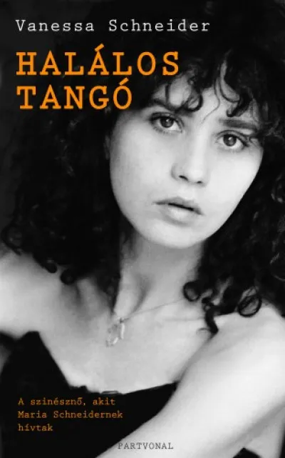 Halálos Tangó - Maria Schneider, az elfeledett színésznő Gyors kiszállítás