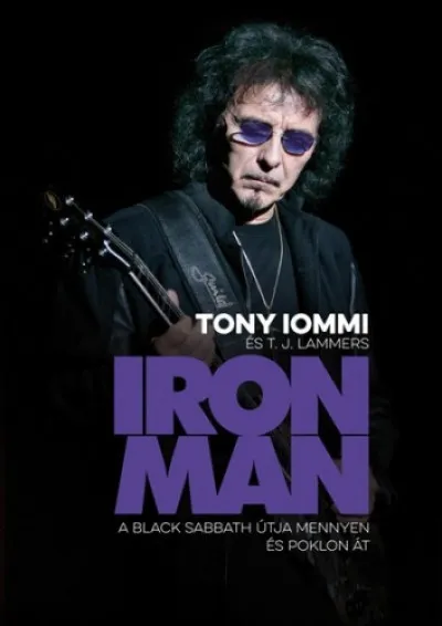 Végkiárusítás Iron Man - a Black Sabbath útja mennyen és poklon át