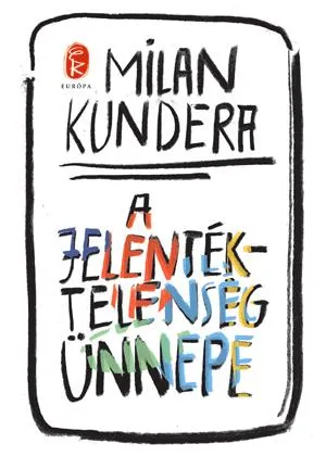 A jelentéktelenség ünnepe Legnépszerűbb