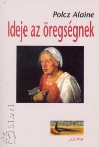 Vedd meg most Ideje az öregségnek - NAPLÓJEGYZETEK 2002-2006