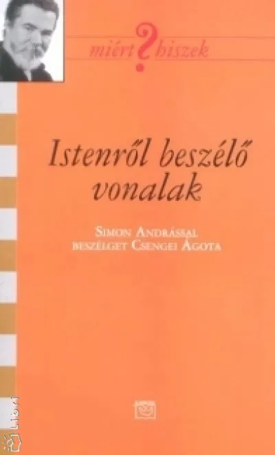 Istenről beszélő vonalak - Simon Andrással beszélget Csengei Ágota Nézd meg most