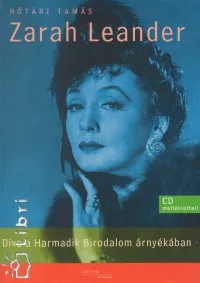 Szezonális akció Zarah Leander - Díva a Harmadik Birodalom árnyékában - CD melléklettel