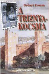 A Triznya-kocsma - MAGYAR SZIGET RÓMÁBAN Szuper akció
