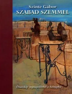 Szabad szemmel - Önarckép tegnapelőttből a holnapba Ajánlat