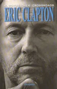 Crossroads - Eric Clapton élete Rendeld meg most