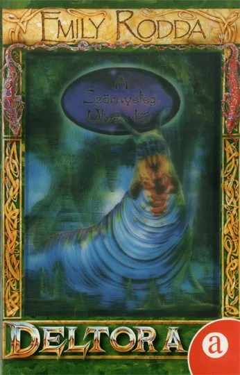 Gyors kiszállítás Deltora - A Szörnyeteg Útvesztője