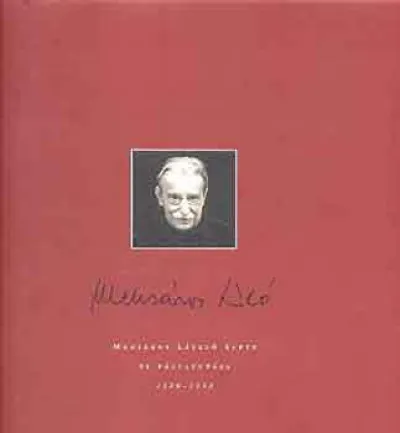 Mensáros László élete és munkássága 1926-1993 Azonnal elérhető