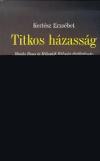 Titkos házasság - Mauks Ilona és Mikszáth Kálmán élettörténete Szuper akció