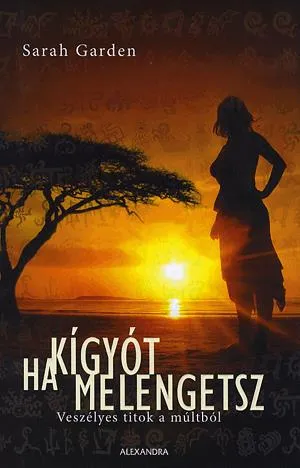 Akció Ha kígyót melengetsz