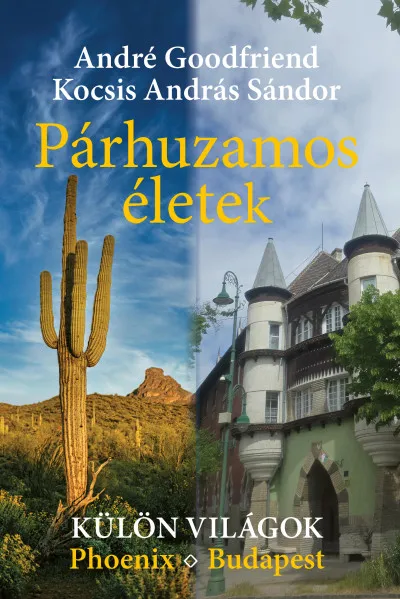 Párhuzamos életek - Külön világok - Phoenix - Budapest Vásárlói kedvenc