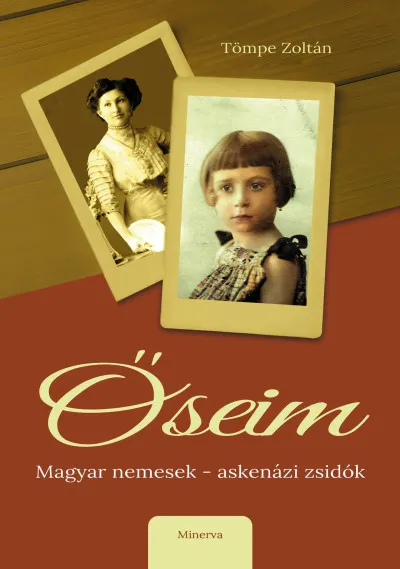 Őseim - Magyar nemesek - askenázi zsidók Ne maradj le