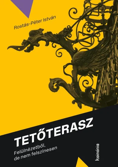 Szuper ajánlat Tetőterasz - Felülnézetből, de nem felszínesen