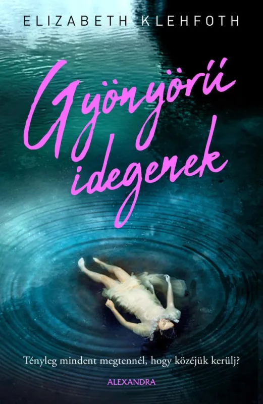Szuper akció Gyönyörű idegenek