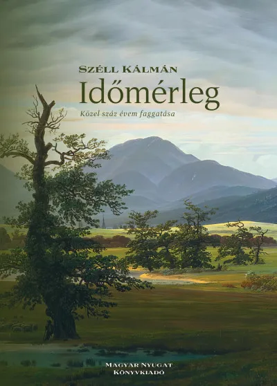 Kiárusítás Időmérleg - Közel száz évem faggatása