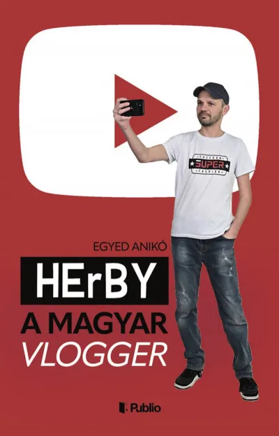 Kiárusítás HErBY - A magyar vlogger