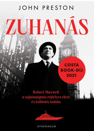 Korlátozott ajánlat Zuhanás - Robert Maxwell, a sajtómágnás rejtélyes élete és különös halála
