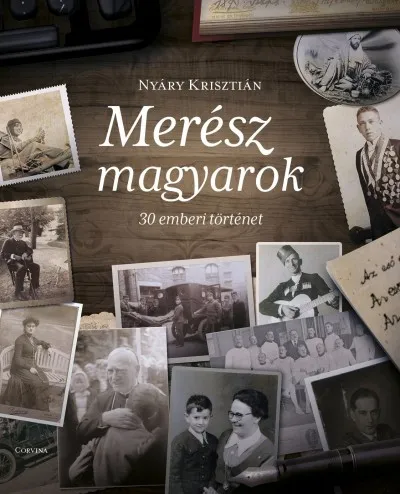 Biztonságos fizetés Merész magyarok - 30 emberi történet