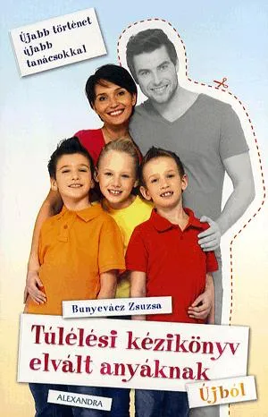 Outlet Túlélési kézikönyv elvált anyáknak - Újból