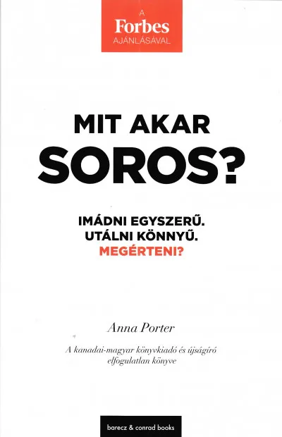 Mit akar Soros? Újdonság