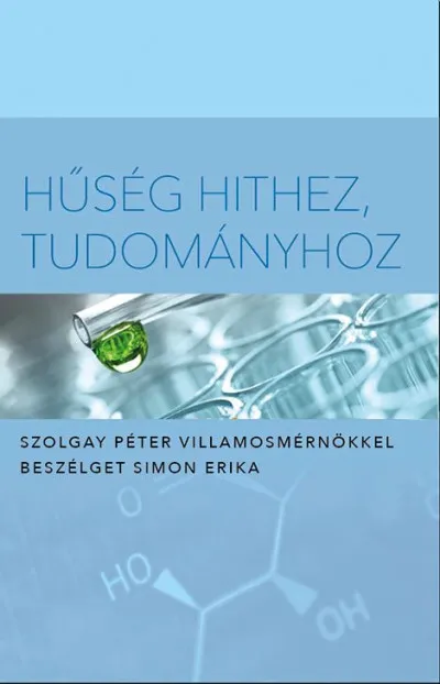 Népszerű Hűség hithez, tudományhoz - Beszélgetés Szolgay Péterrel, a Pázmány Péter Katolikus Egyetem professzorával