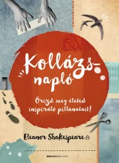 Kollázsnapló - Őrizd meg életed inspiráló pillanatait! Biztonságos fizetés