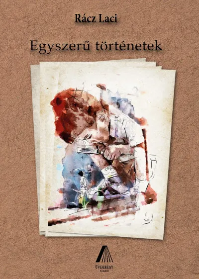Vedd meg most Egyszerű történetek