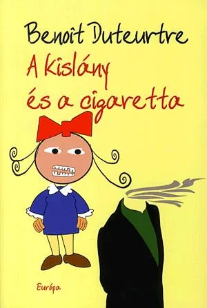 Árcsökkenés A kislány és a cigaretta