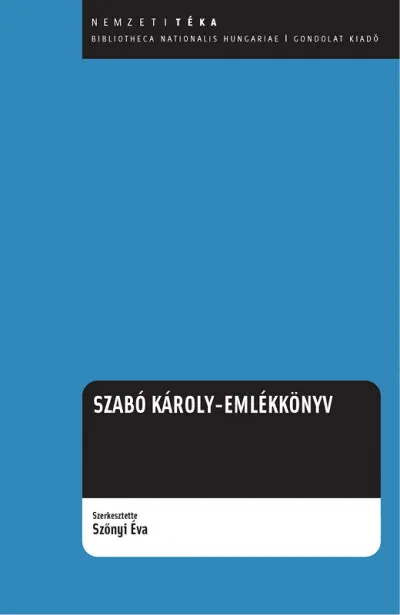Csak ma Szabó Károly emlékkönyv