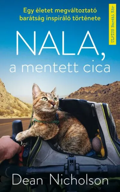 Expressz kézbesítés Nala, a mentett cica - Egy életet megváltoztató barátság inspiráló története