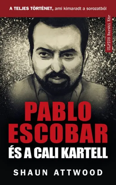 Pablo Escobar és a cali kartell - A teljes történet, ami kimaradt a NETFLIX-en Csak ma