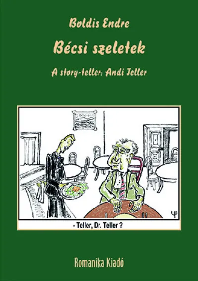 Bécsi szeletek - A story-teller: Andi Teller Ne maradj le