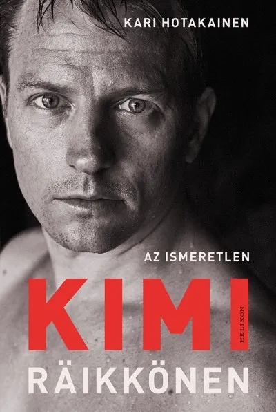 Az ismeretlen Kimi Räikkönen Exkluzív ajánlat