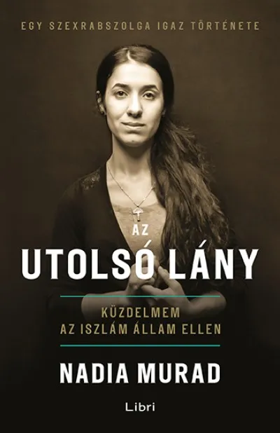 Az utolsó lány - Küzdelmem az Iszlám Állam ellen Szuper ajánlat