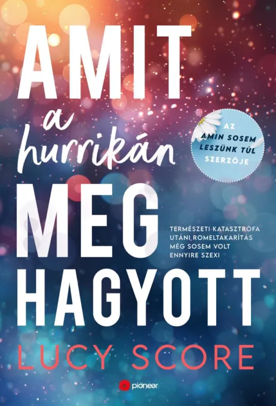 Utolsó esély Amit a hurrikán meghagyott