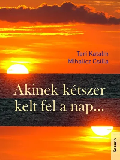 Expressz szállítás Akinek kétszer kelt fel a nap...