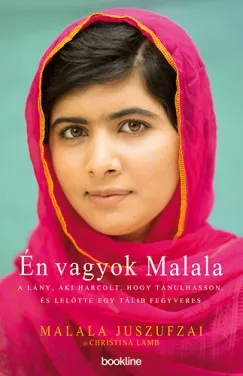 Én vagyok Malala - A lány, aki harcolt, hogy tanulhasson, és lelőtte egy tálib fegyveres Újdonság