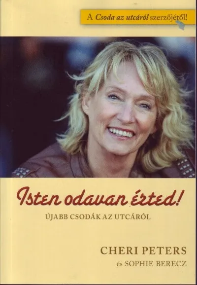 Isten odavan érted! - Újabb csodák az utcáról Ne maradj le