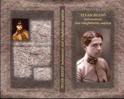 Tevan Rezső katonatiszt első világháborús naplója Korlátozott ajánlat