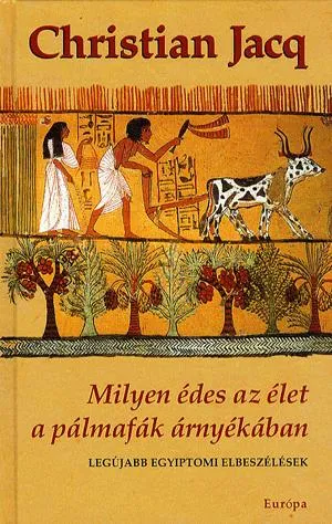 Csak ma Milyen édes az élet a pálmafák árnyékában