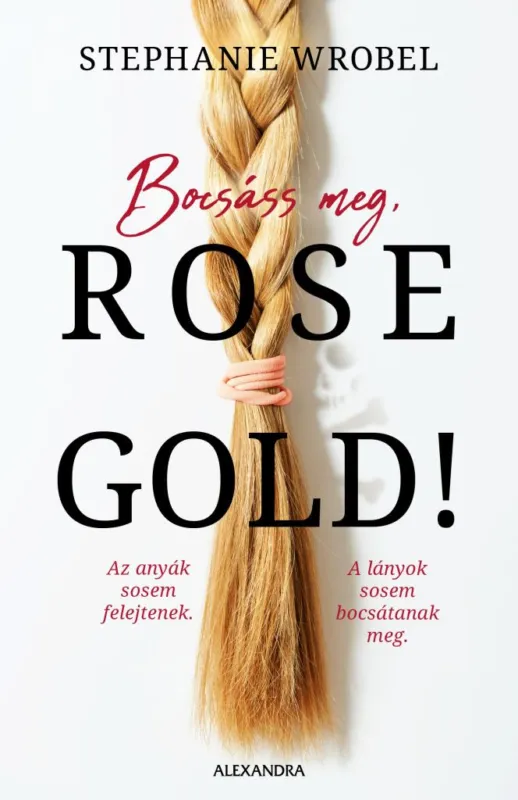 Azonnali szállítás Bocsáss meg, Rose Gold!