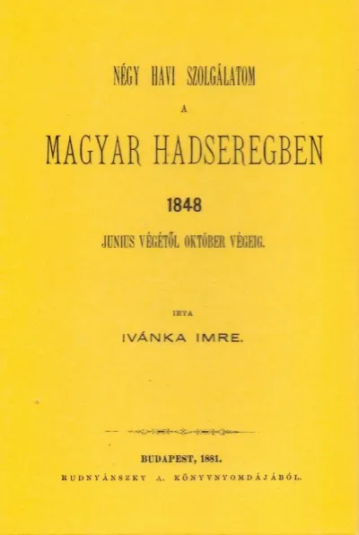 Négy havi szolgálatom a magyar hadseregben 1848 június végétől okt. végéig Szuper ajánlat