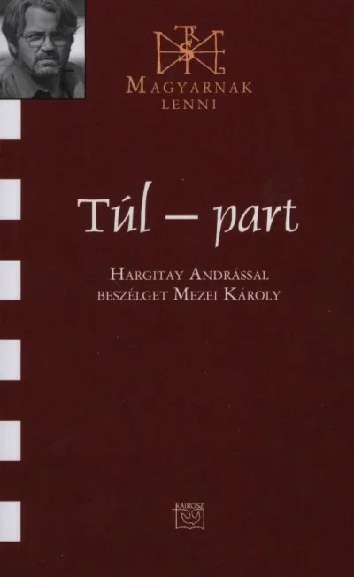 Túl - part - Hargitay Andrással beszélget Mezei Károly Gyors szállítás